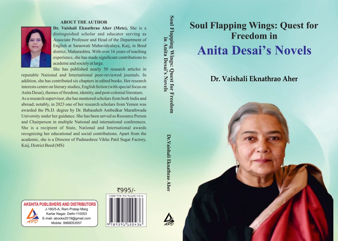 SOUL FLAPPING   WINGS:  QUEST  FOR  FREEDOM  In ANITA DESAI’S NOVELS